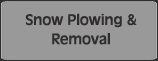 Snow Plowing & Removal